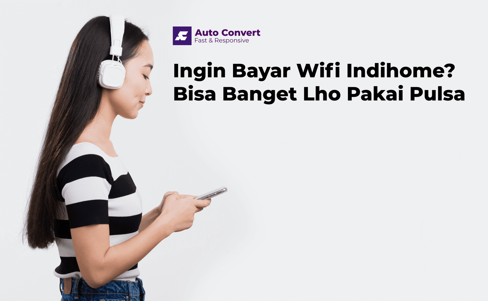 Mau Bayar Wifi Indihome? Bisa Banget Lho Pakai Pulsa.