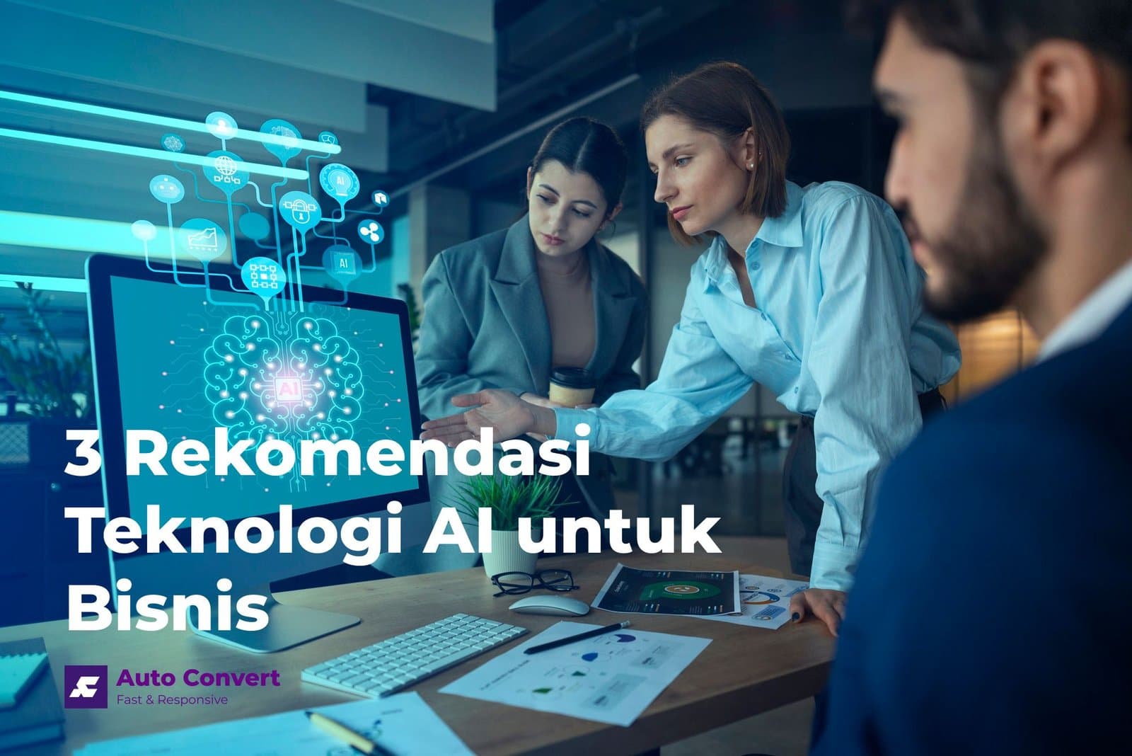 3 Rekomendasi Teknologi AI untuk Bisnis