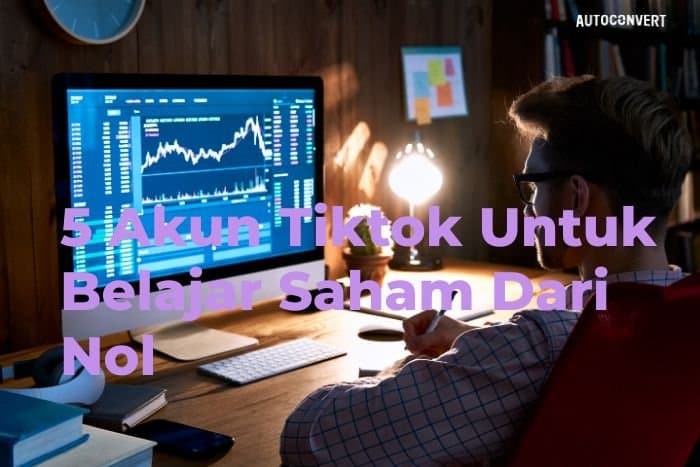 5 Akun Tiktok Untuk Belajar Saham Dari Nol