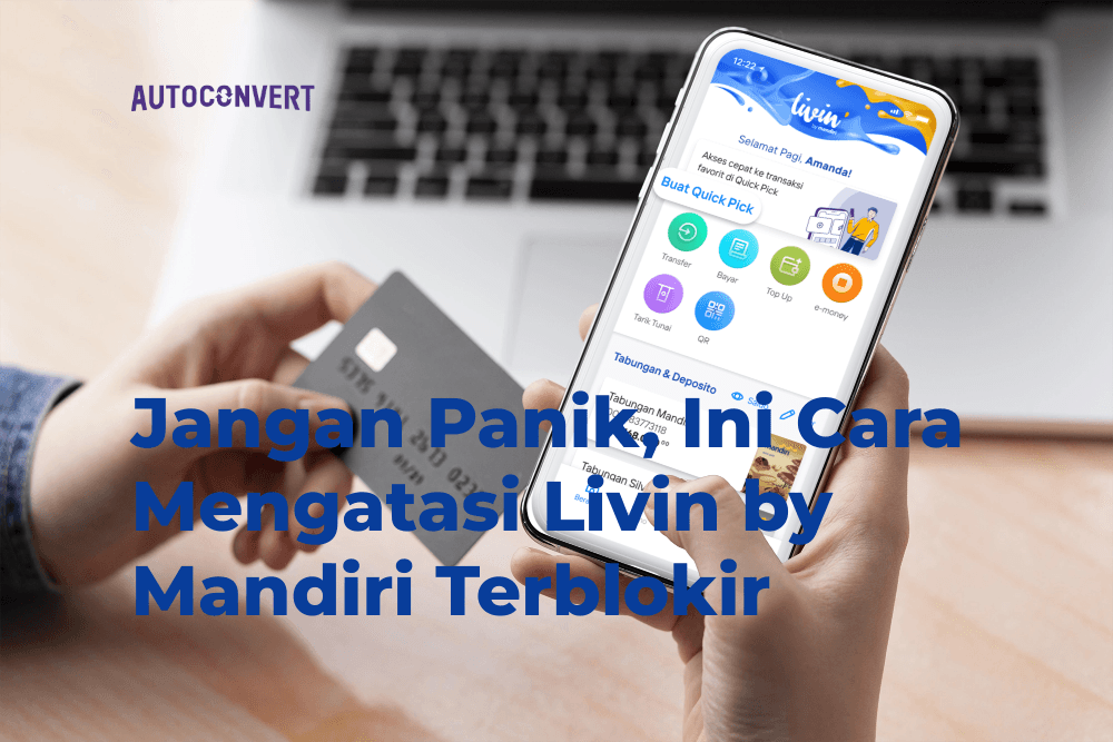Jangan Panik, Ini Cara Mengatasi Livin by Mandiri Terblokir