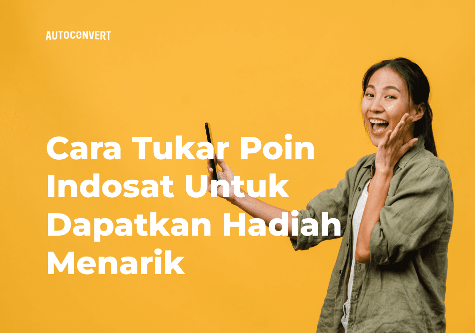 Cara Tukar Poin Indosat Untuk Dapatkan Hadiah Menarik