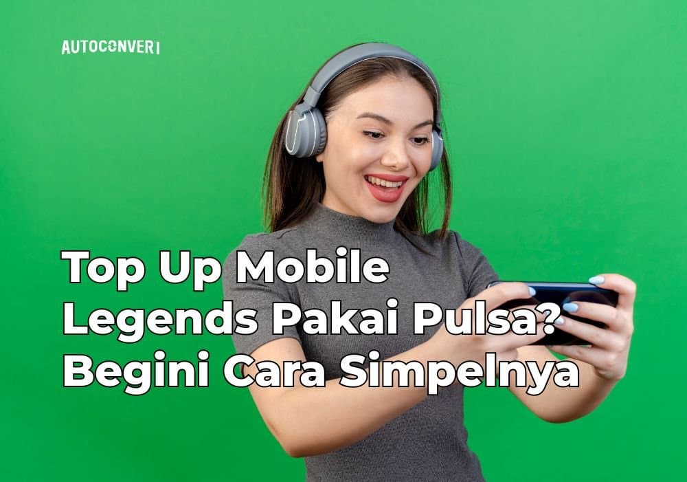 Top Up Mobile Legends Pakai Pulsa? Begini Cara Simpelnya