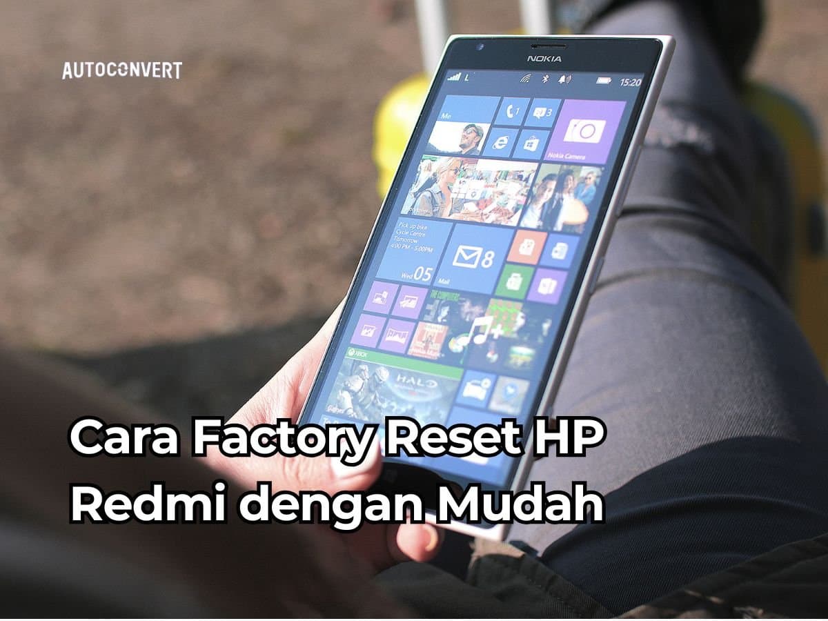 Cara Factory Reset HP Redmi dengan Mudah