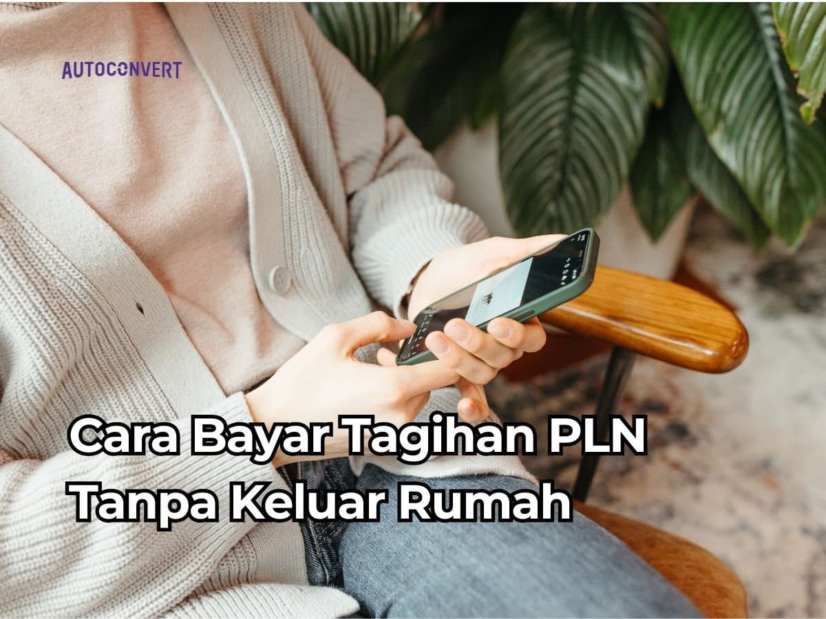 Cara Bayar Tagihan PLN Tanpa Keluar Rumah