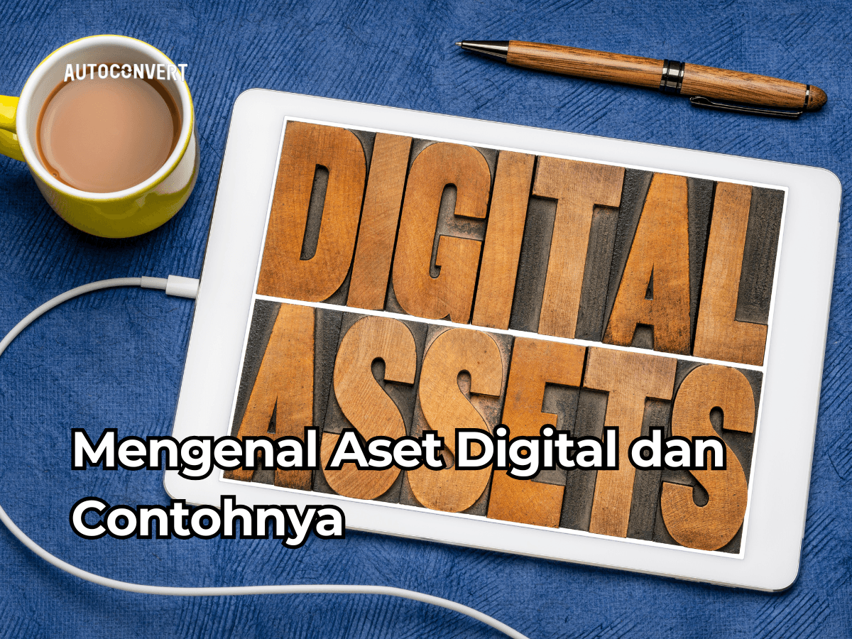 Mengenal Aset Digital dan Contohnya
