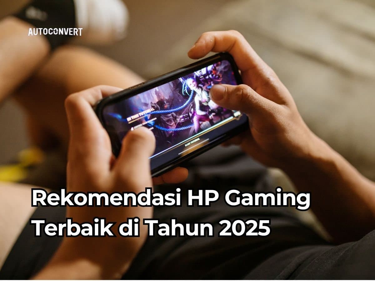 Rekomendasi HP Gaming Terbaik di Tahun 2025