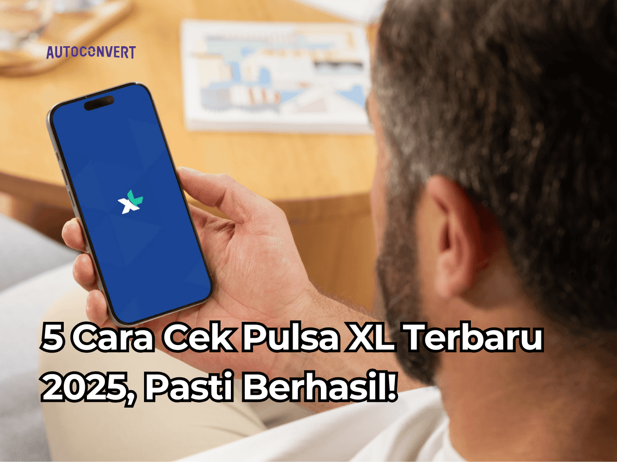 5 Cara Cek Pulsa XL Terbaru 2025, Pasti Berhasil!