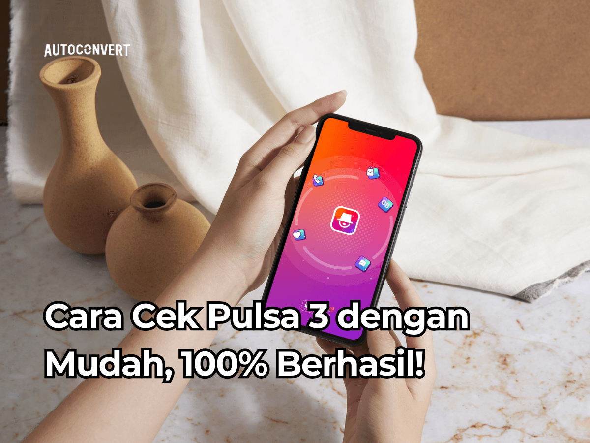 Cara Cek Pulsa 3 dengan Mudah, 100% Berhasil!