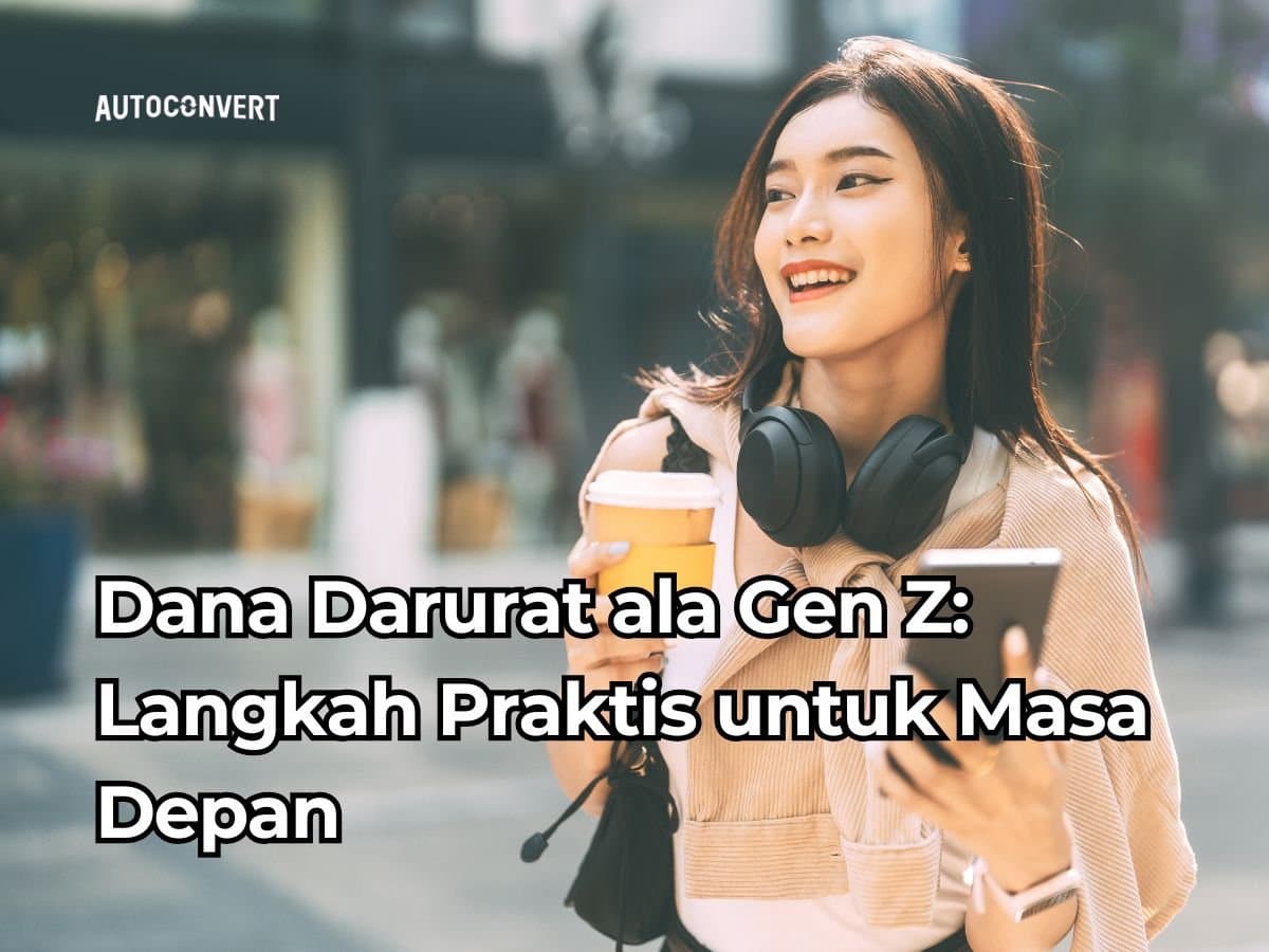 Dana Darurat ala Gen Z: Langkah Praktis untuk Masa Depan