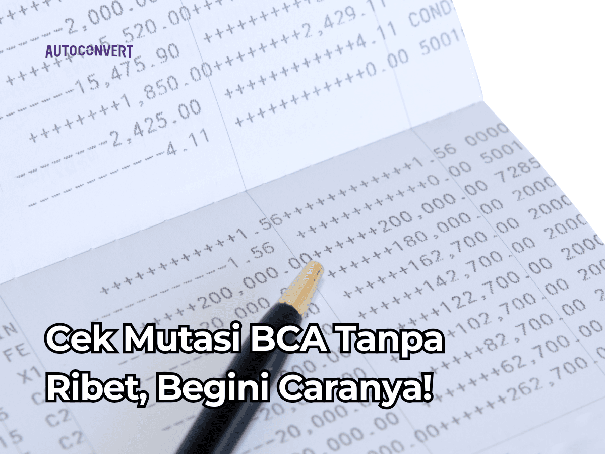 Cara Cek Mutasi BCA Tanpa Ribet, Begini Caranya!