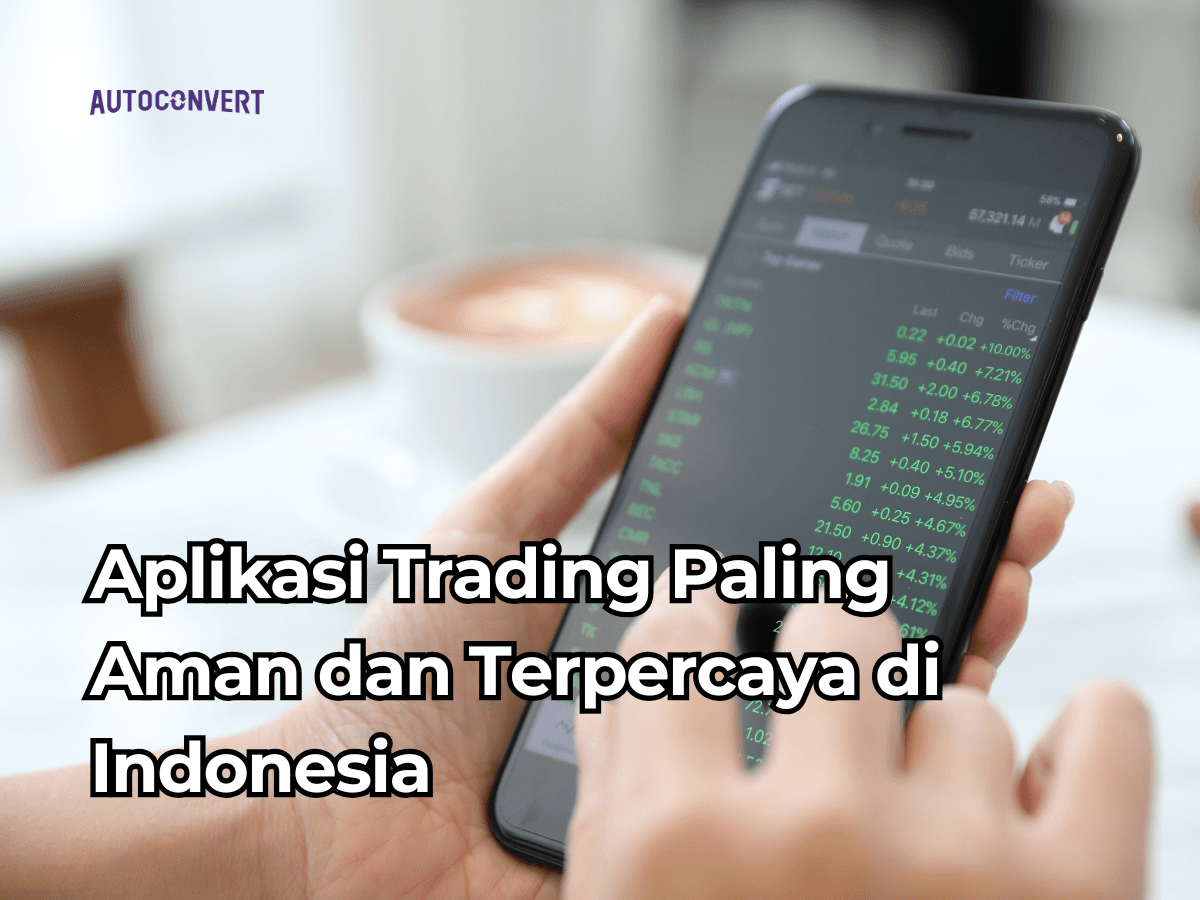 Aplikasi Trading Paling Aman dan Terpercaya di Indonesia