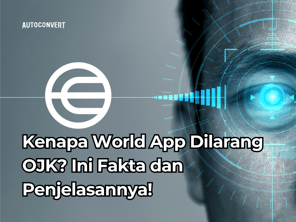 Kenapa World App Dilarang OJK? Ini Fakta dan Penjelasannya!