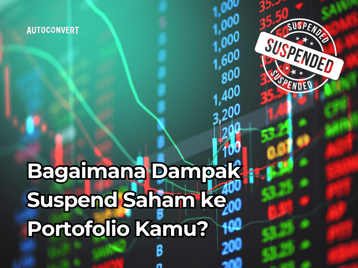 Bagaimana Dampak Suspend Saham ke Portofolio Kamu?