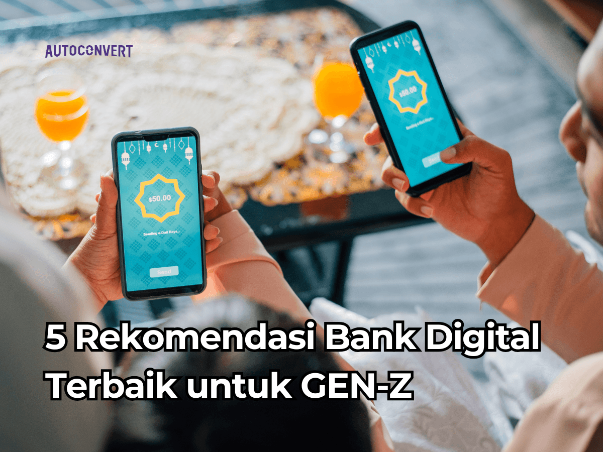 5 Rekomendasi Bank Digital Terbaik untuk GEN‑Z