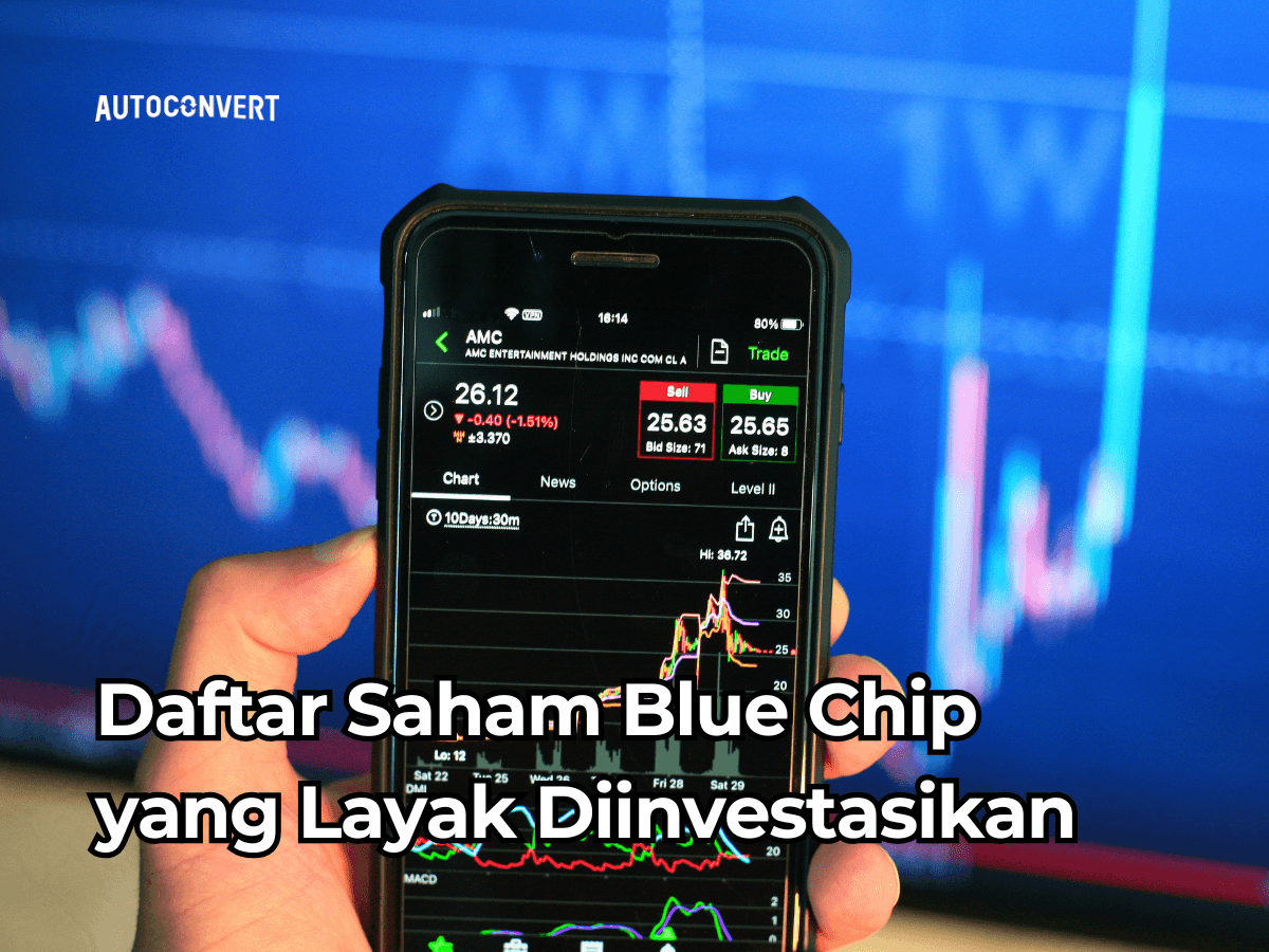 Daftar Saham Blue Chip yang Layak Diinvestasikan