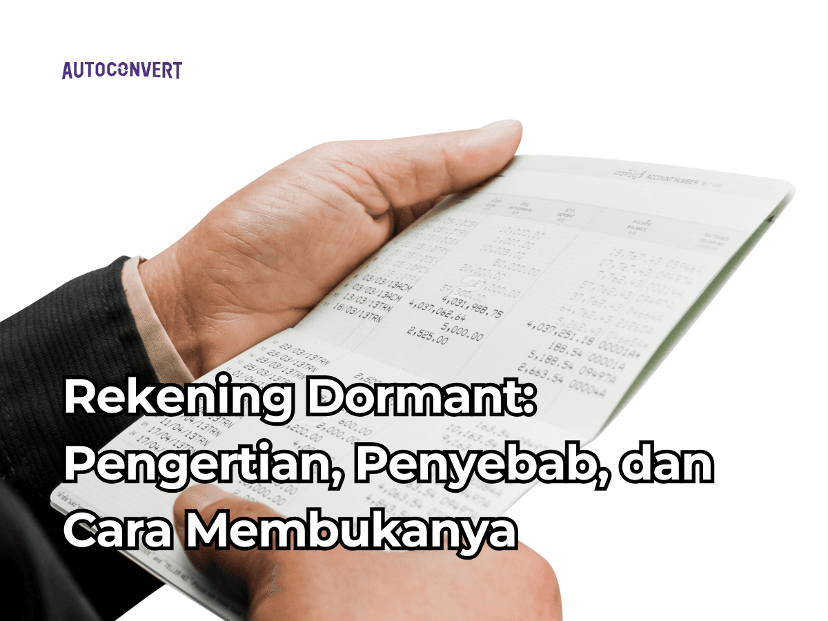 Rekening Dormant: Pengertian, Penyebab, dan Cara Membukanya
