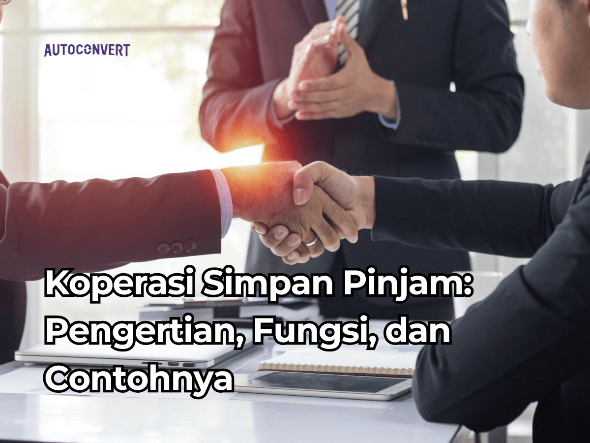 Koperasi Simpan Pinjam: Pengertian, Fungsi, dan Contohnya
