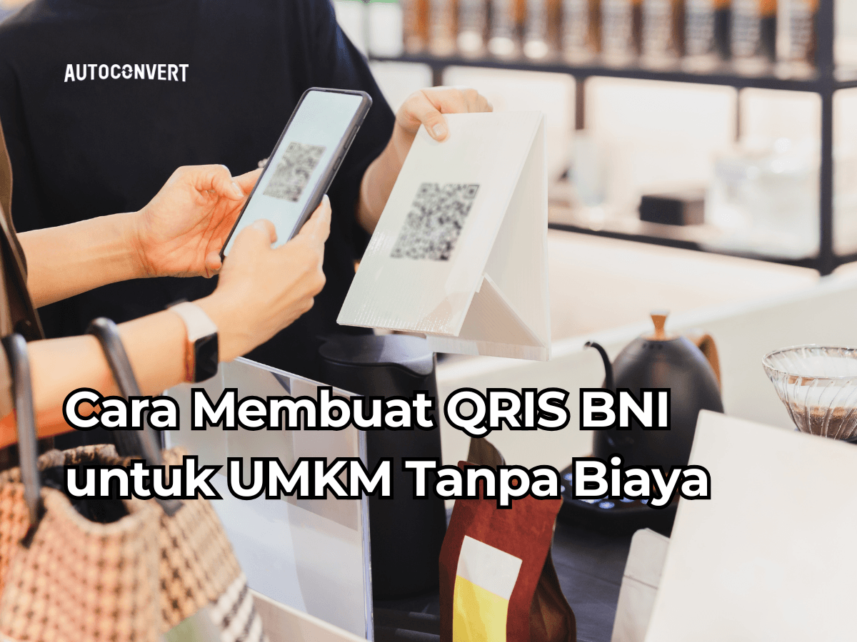 Cara Membuat QRIS BNI untuk UMKM Tanpa Biaya