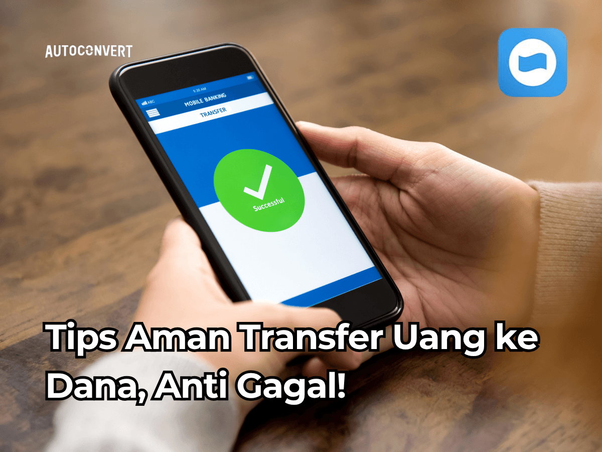 Tips Aman Transfer Uang ke DANA, Anti Gagal!