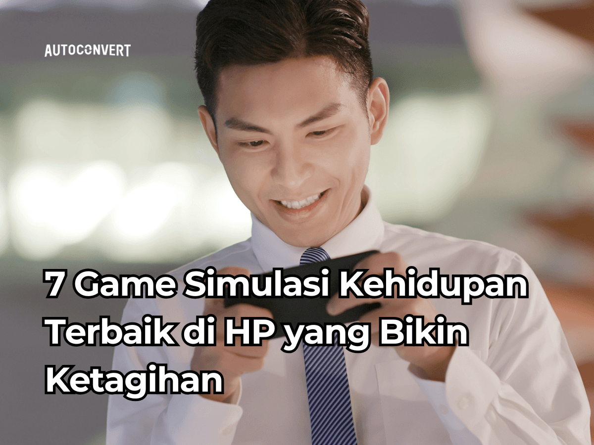 7 Game Simulasi Kehidupan Terbaik di HP yang Bikin Ketagihan