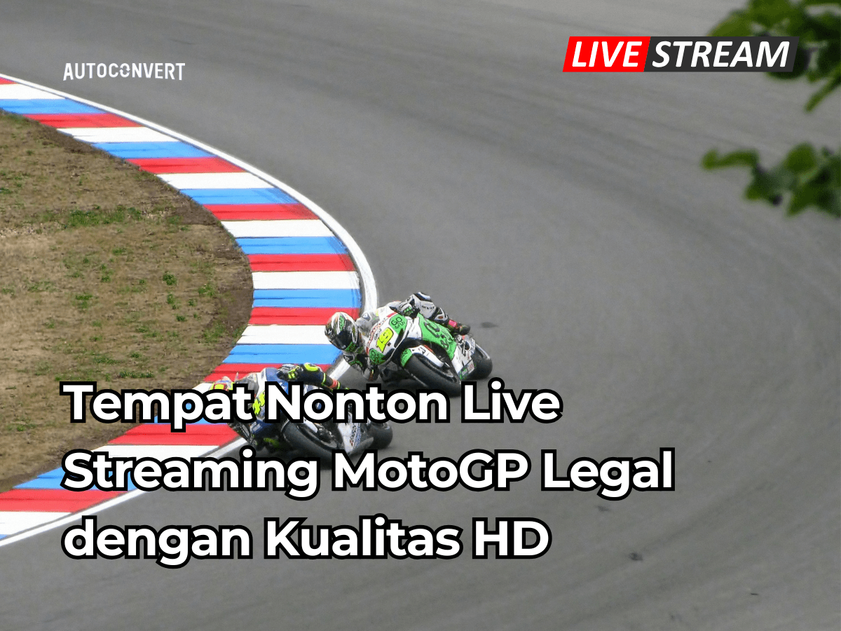 Tempat Nonton Live Streaming MotoGP Legal dengan Kualitas HD