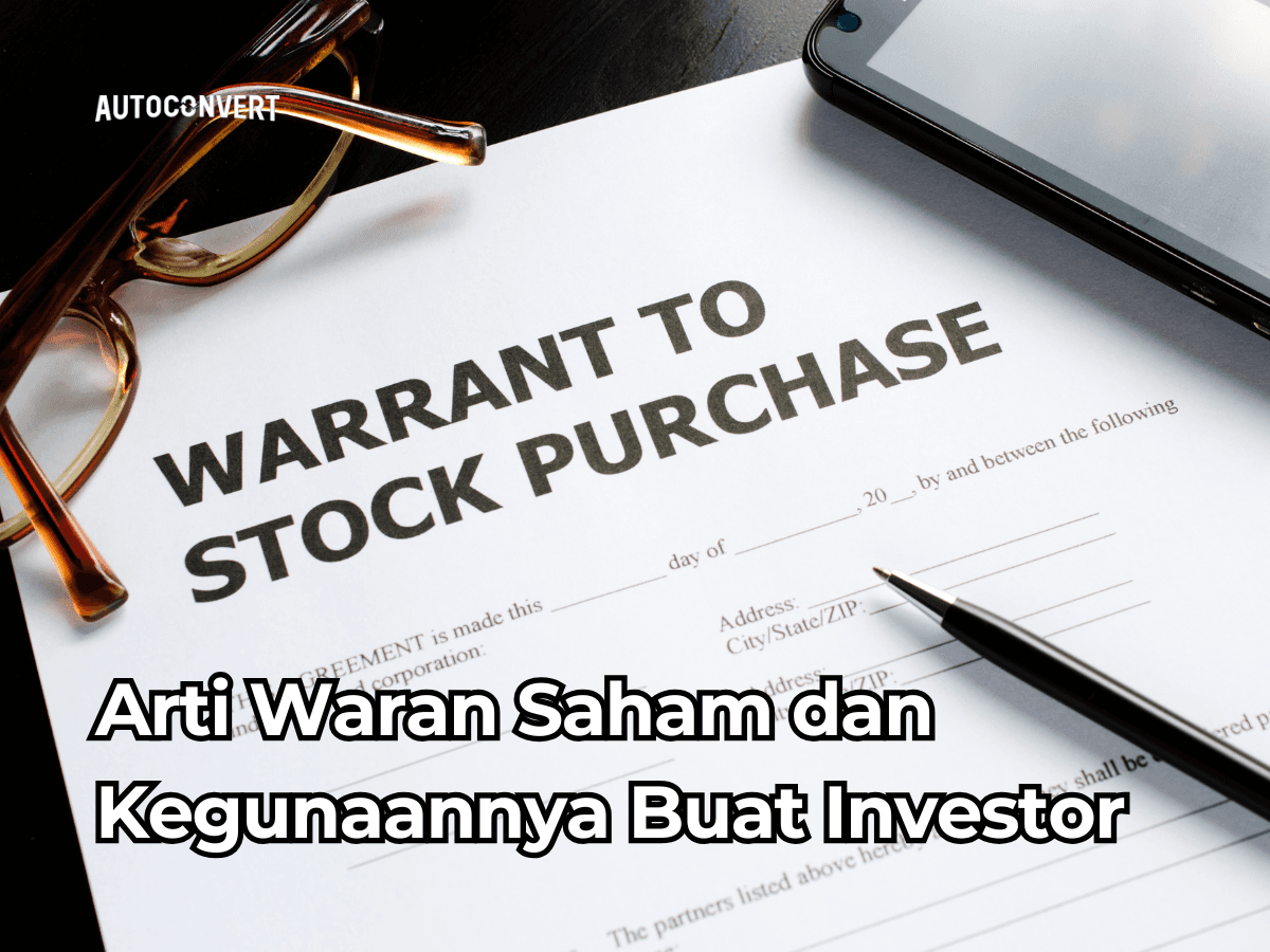 Arti Waran Saham dan Kegunaannya Buat Investor