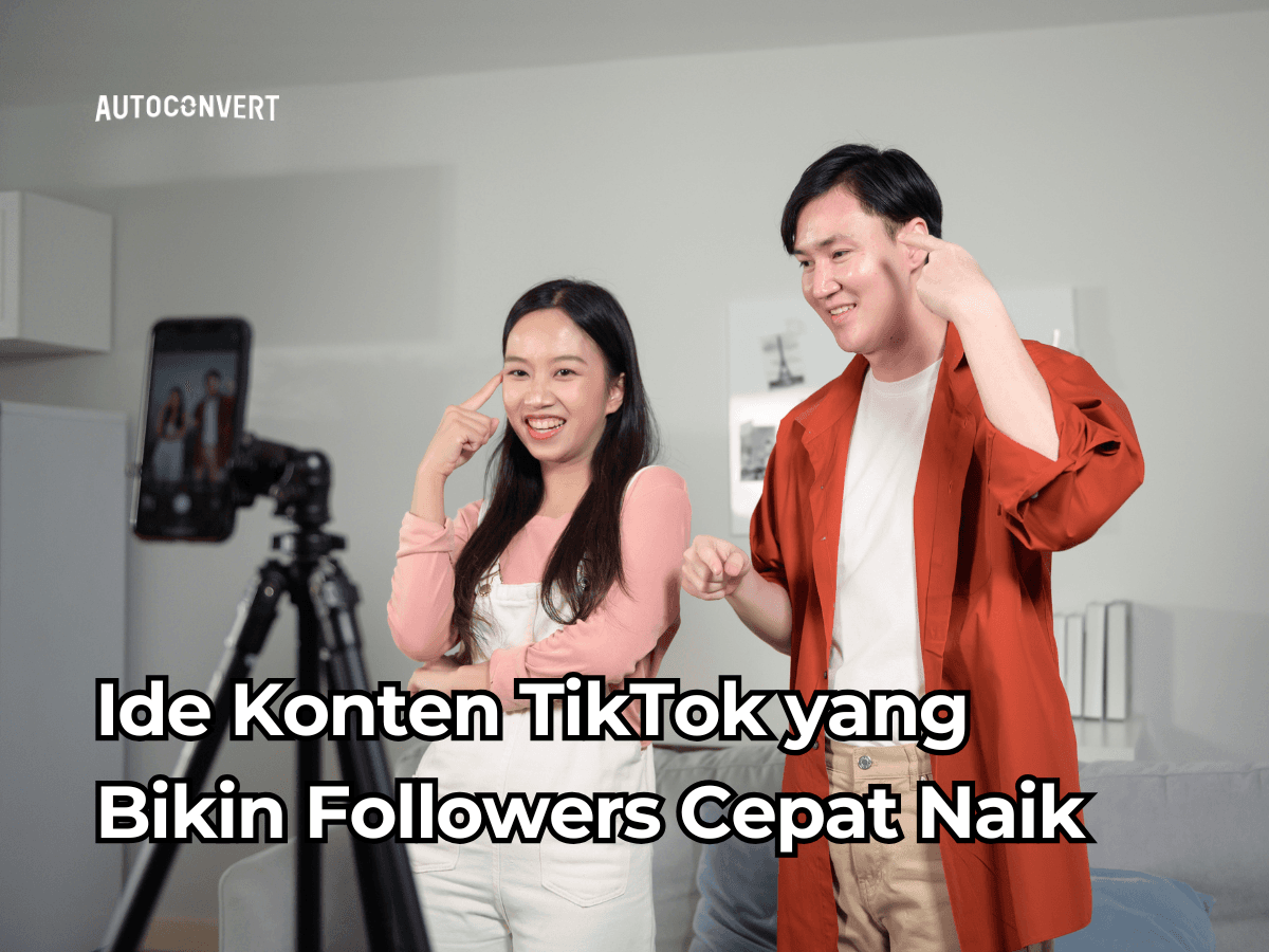 Ide Konten TikTok yang Bikin Followers Cepat Naik