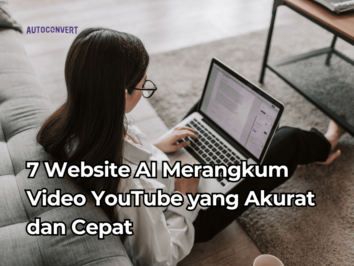 7 Website AI Merangkum Video YouTube yang Akurat dan Cepat
