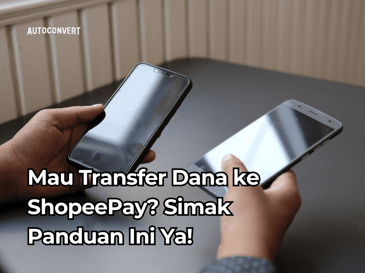 Mau Transfer Dana ke ShopeePay? Simak Panduan Ini Ya!