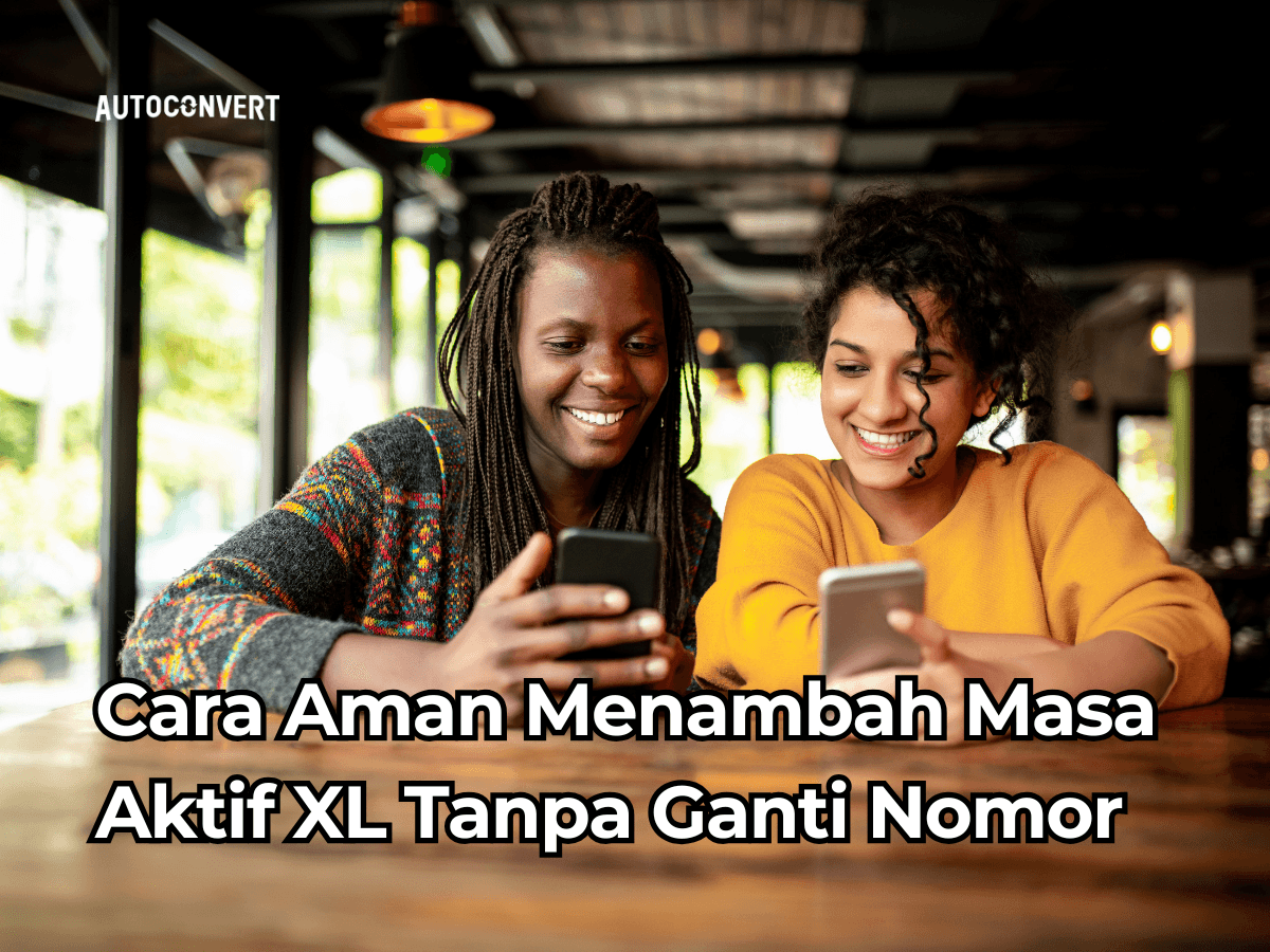 Cara Aman Menambah Masa Aktif XL Tanpa Ganti Nomor