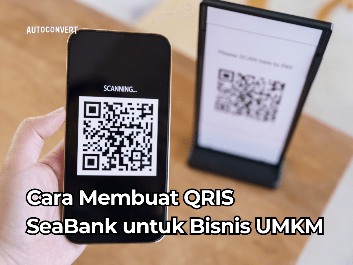 Cara Membuat QRIS SeaBank untuk Bisnis UMKM