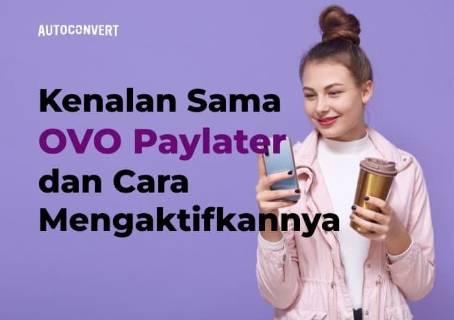 Kenalan Sama OVO Paylater dan Cara Mengaktifkannya