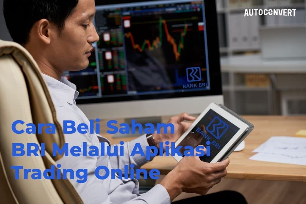 Cara Beli Saham BRI Melalui Aplikasi Trading Online