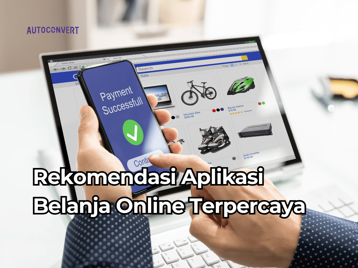 Rekomendasi Aplikasi Belanja Online Terpercaya