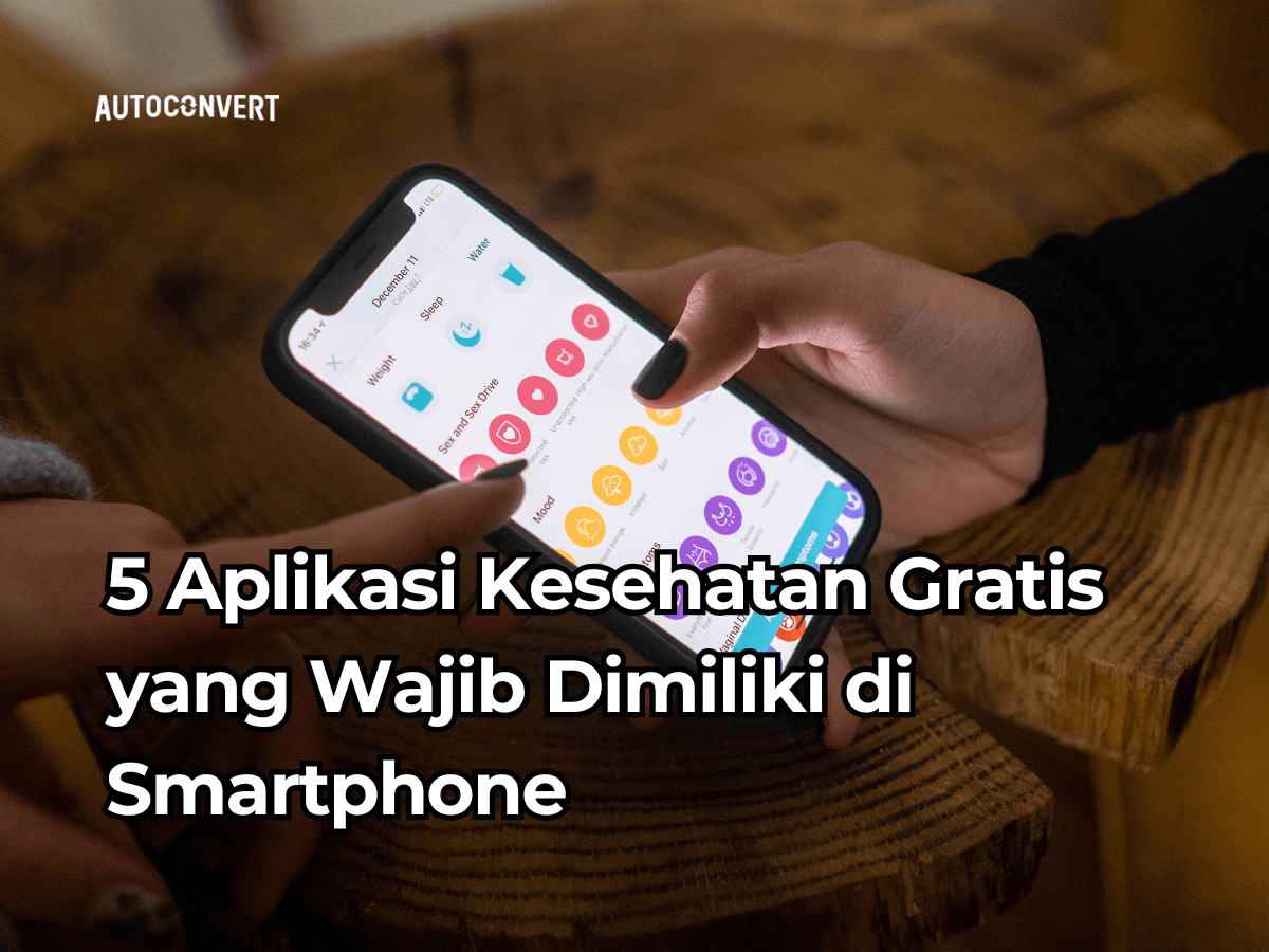 5 Aplikasi Kesehatan yang Wajib Dimiliki di Smartphone