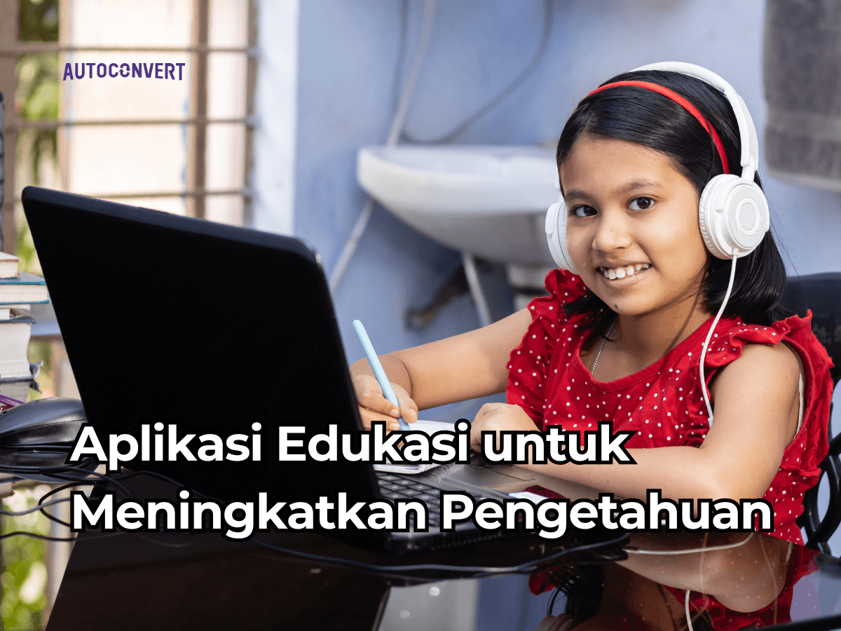 Aplikasi Edukasi untuk Meningkatkan Pengetahuan