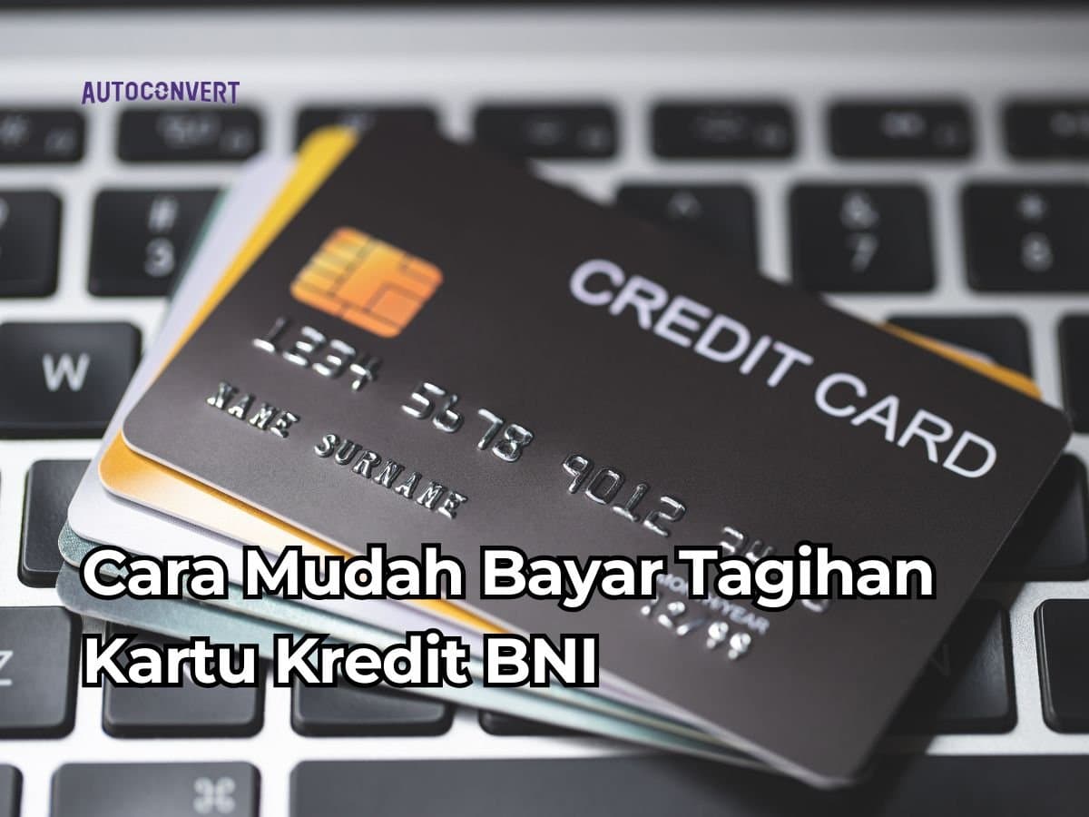 Cara Mudah Bayar Tagihan Kartu Kredit BNI