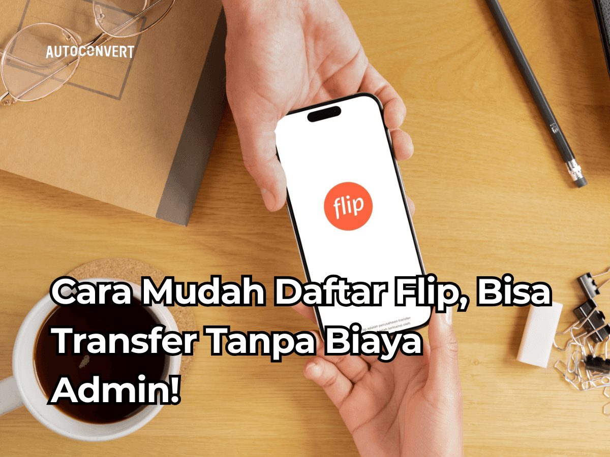 Cara Mudah Daftar Flip, Transfer Tanpa Biaya Admin!