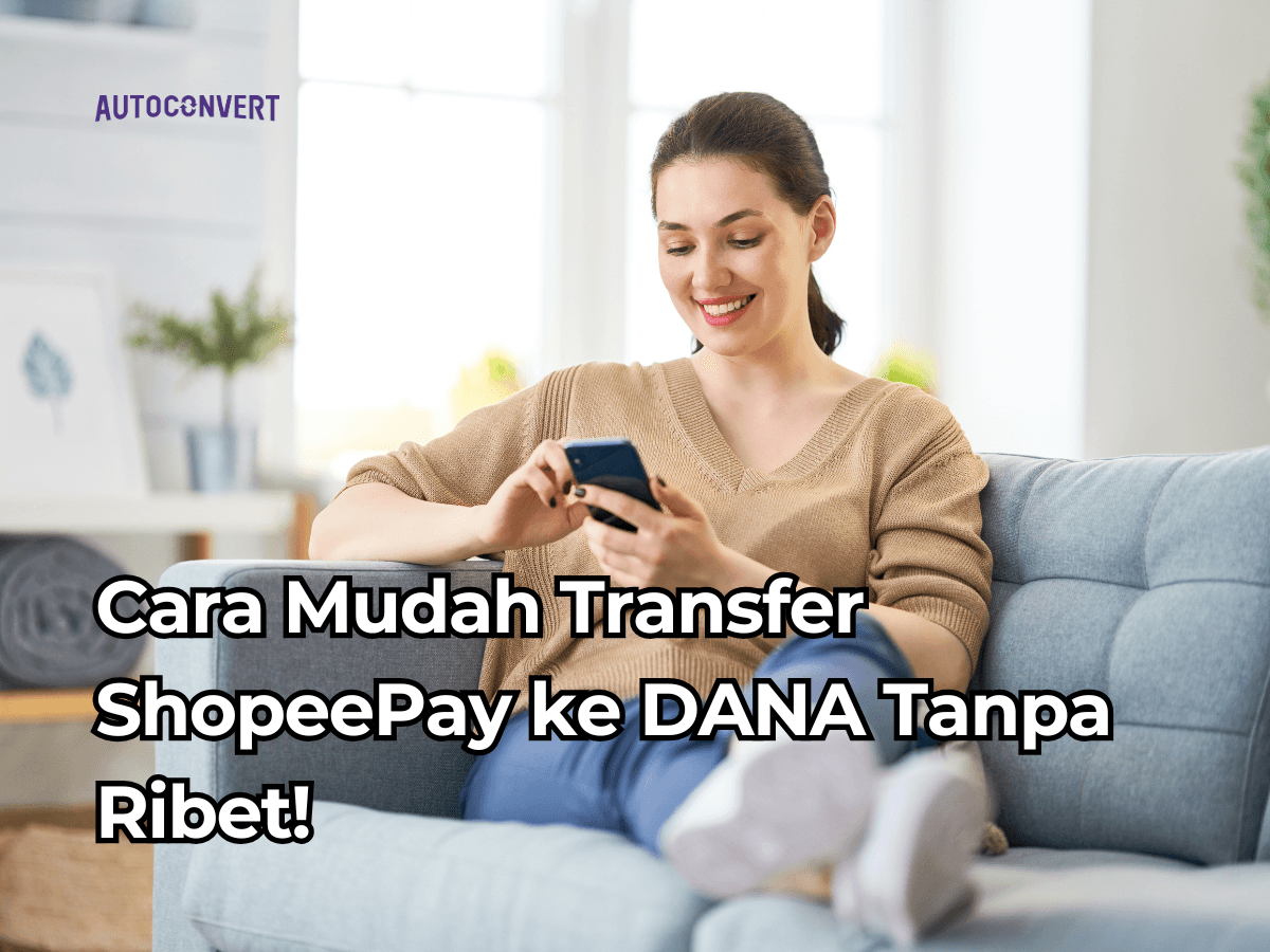 Cara Mudah Transfer ShopeePay ke DANA Tanpa Ribet!