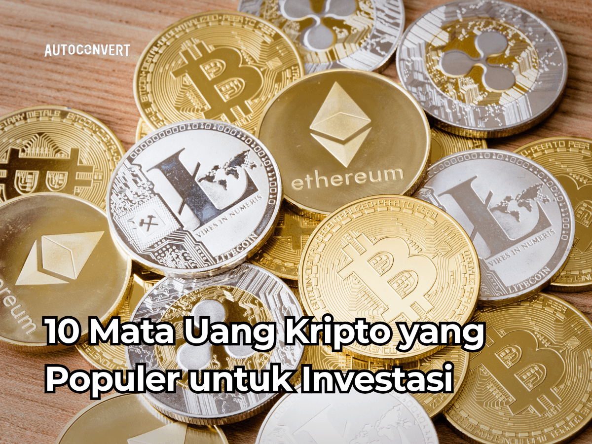 10 Mata Uang Kripto yang Populer untuk Investasi