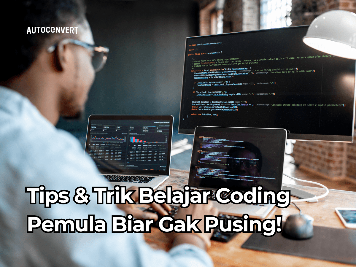 Tips & Trik Belajar Coding Pemula Biar Gak Pusing!