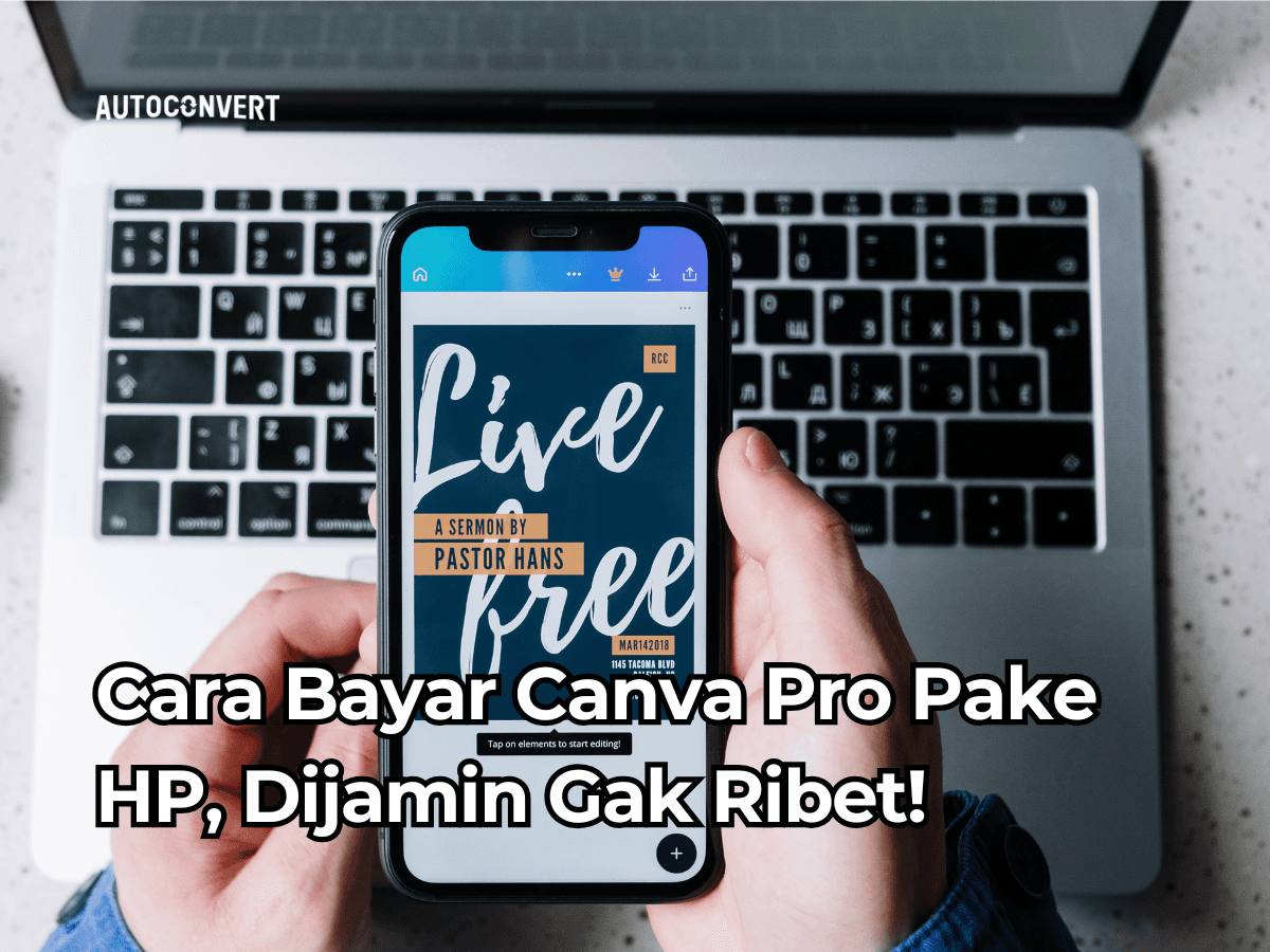 Cara Bayar Canva Pro Pake HP, Dijamin Gak Ribet!