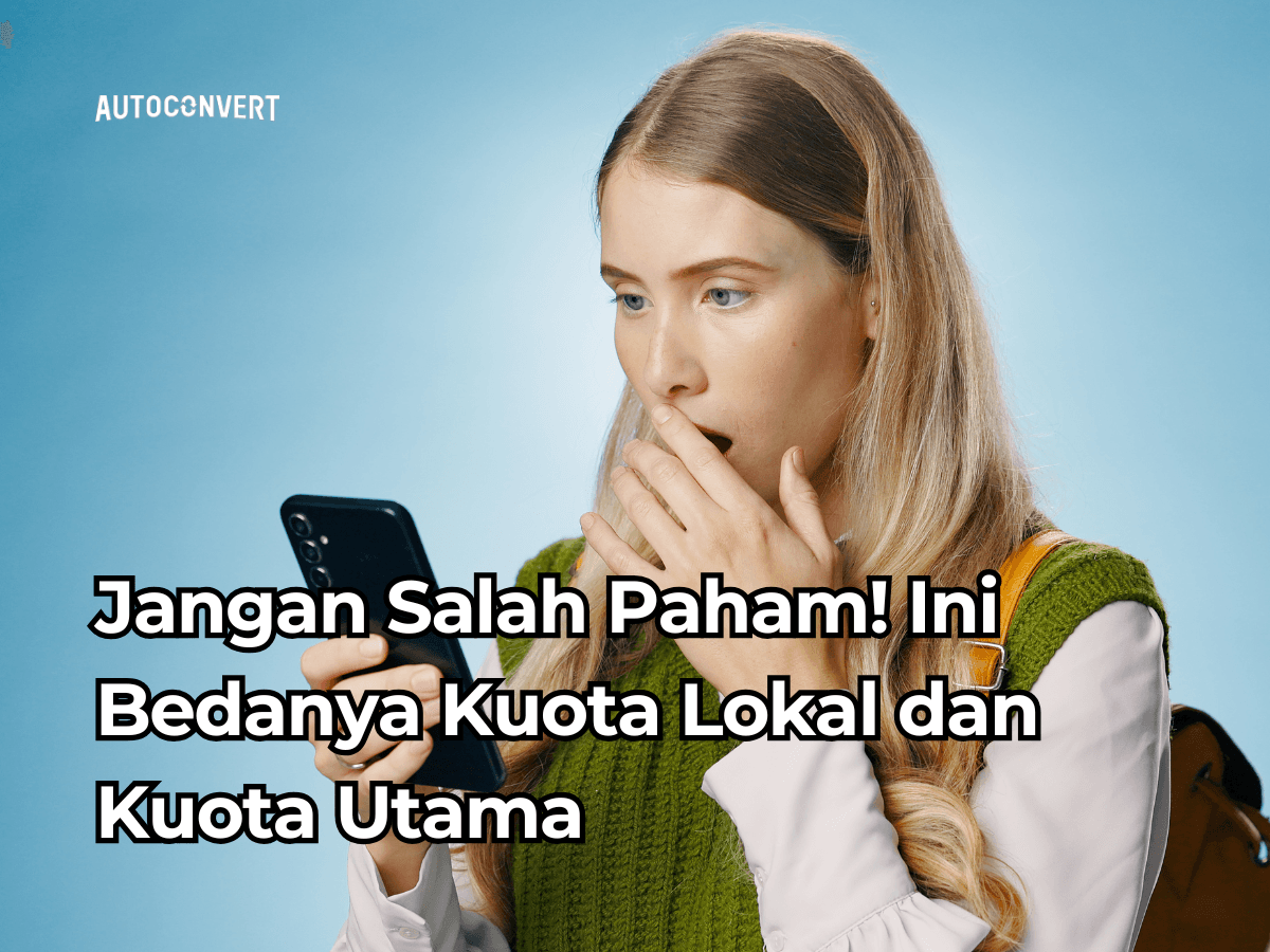 Jangan Salah Paham! Ini Bedanya Kuota Lokal dan Kuota Utama