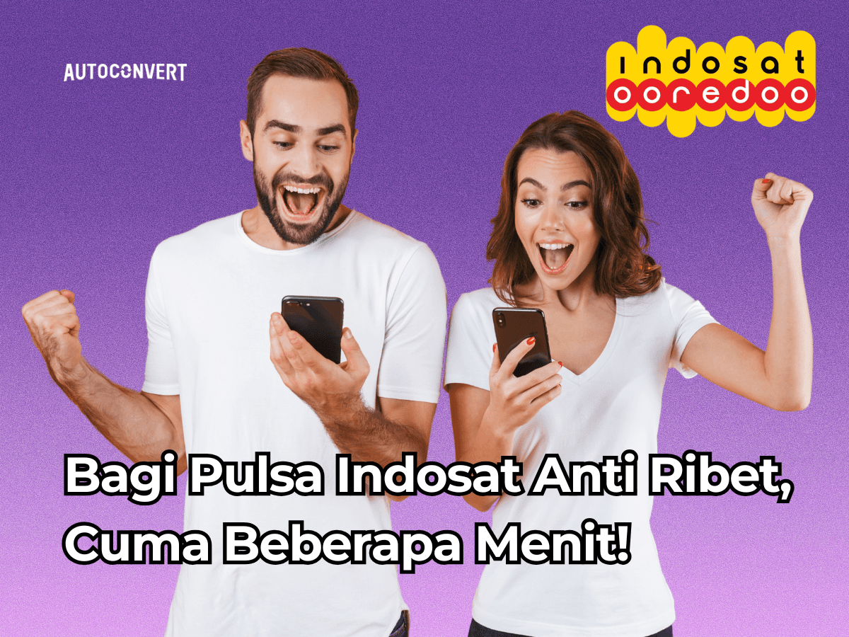 Bagi Pulsa Indosat Anti Ribet, Cuma Beberapa Menit!
