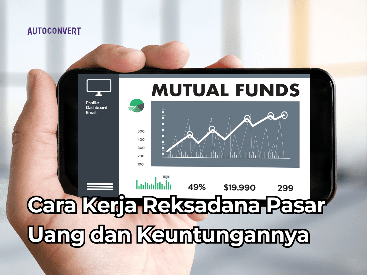 Cara Kerja Reksadana Pasar Uang dan Keuntungannya