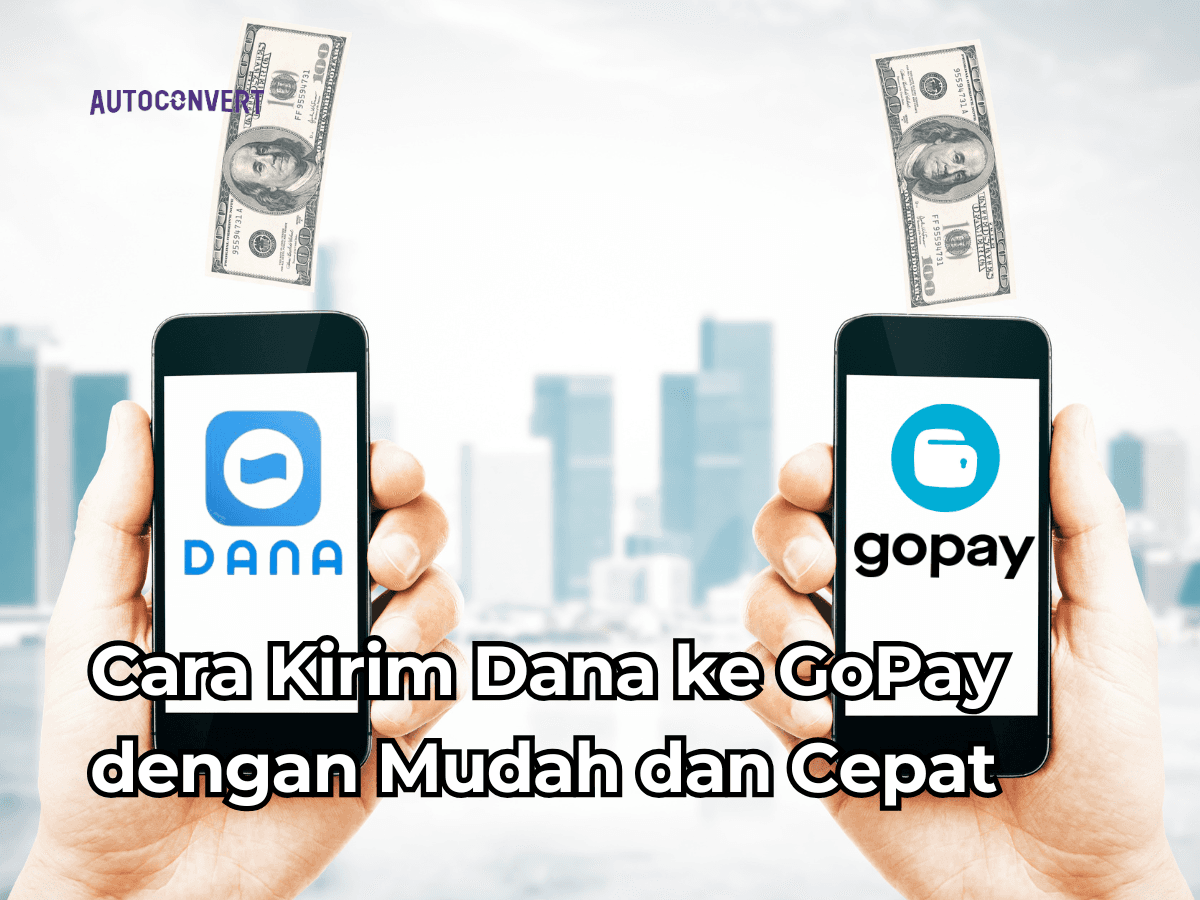 Cara Kirim DANA ke GoPay dengan Mudah dan Cepat