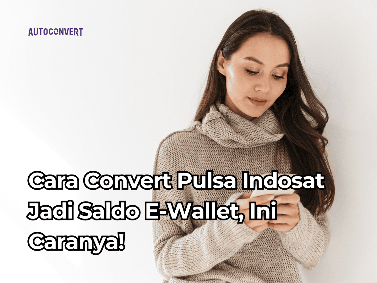 Cara Convert Pulsa Indosat Jadi Saldo E-Wallet, Ini Caranya!