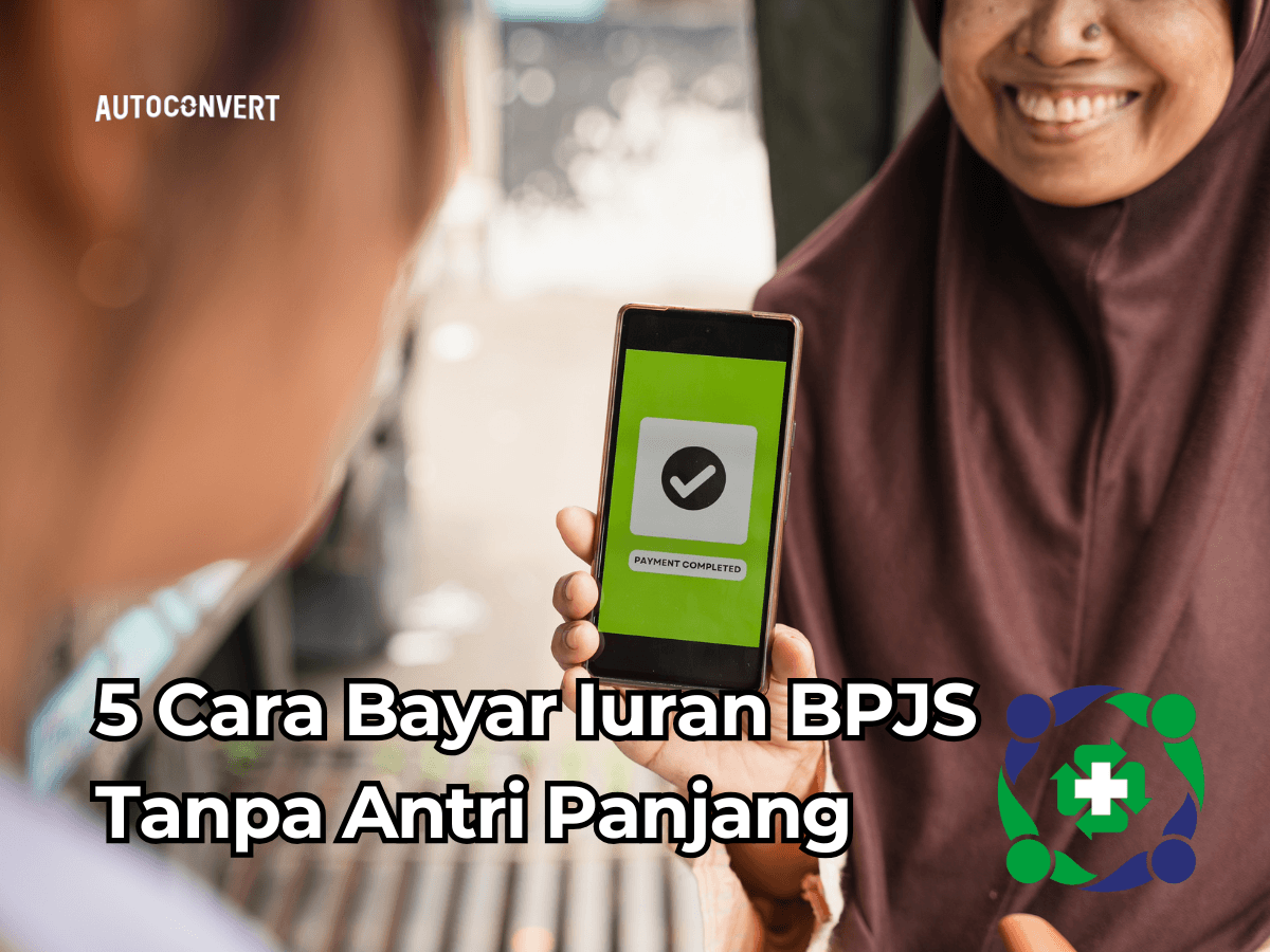 5 Cara Bayar Iuran BPJS Tanpa Antri Panjang